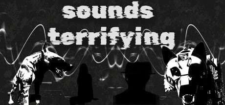 Sounds Terrifying artwork